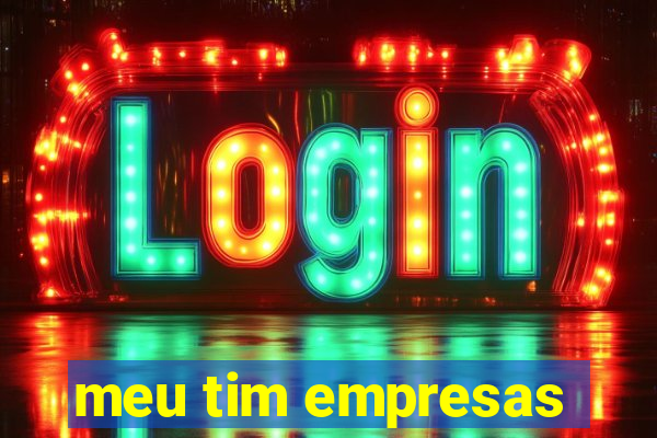 meu tim empresas